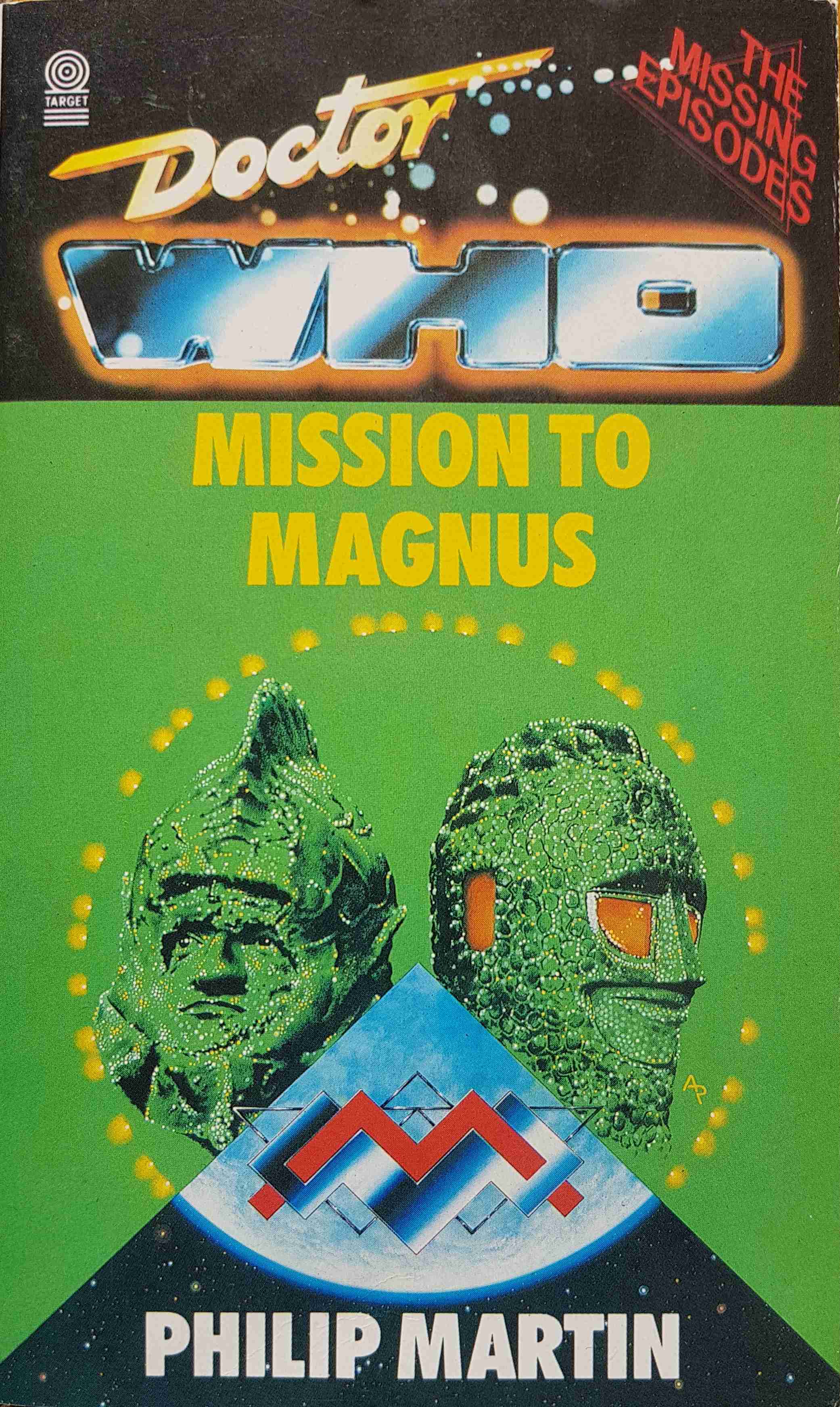 Picture of 0-426-20347-X Doctor Who - Mission to Magnus \(The missing episodes\) by artist Philip Martin from the BBC records and Tapes library