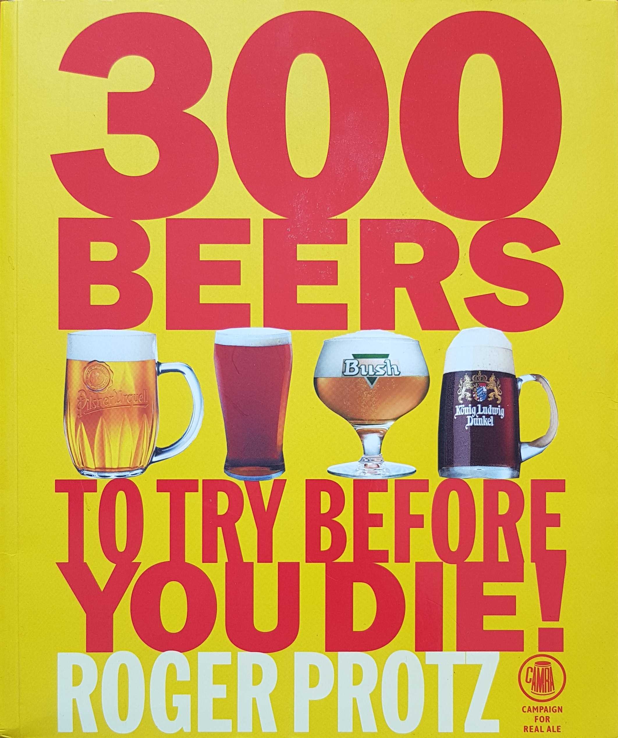 Picture of 1-85249-213-9 300 beers to try before you die ! by artist Roger Protz 