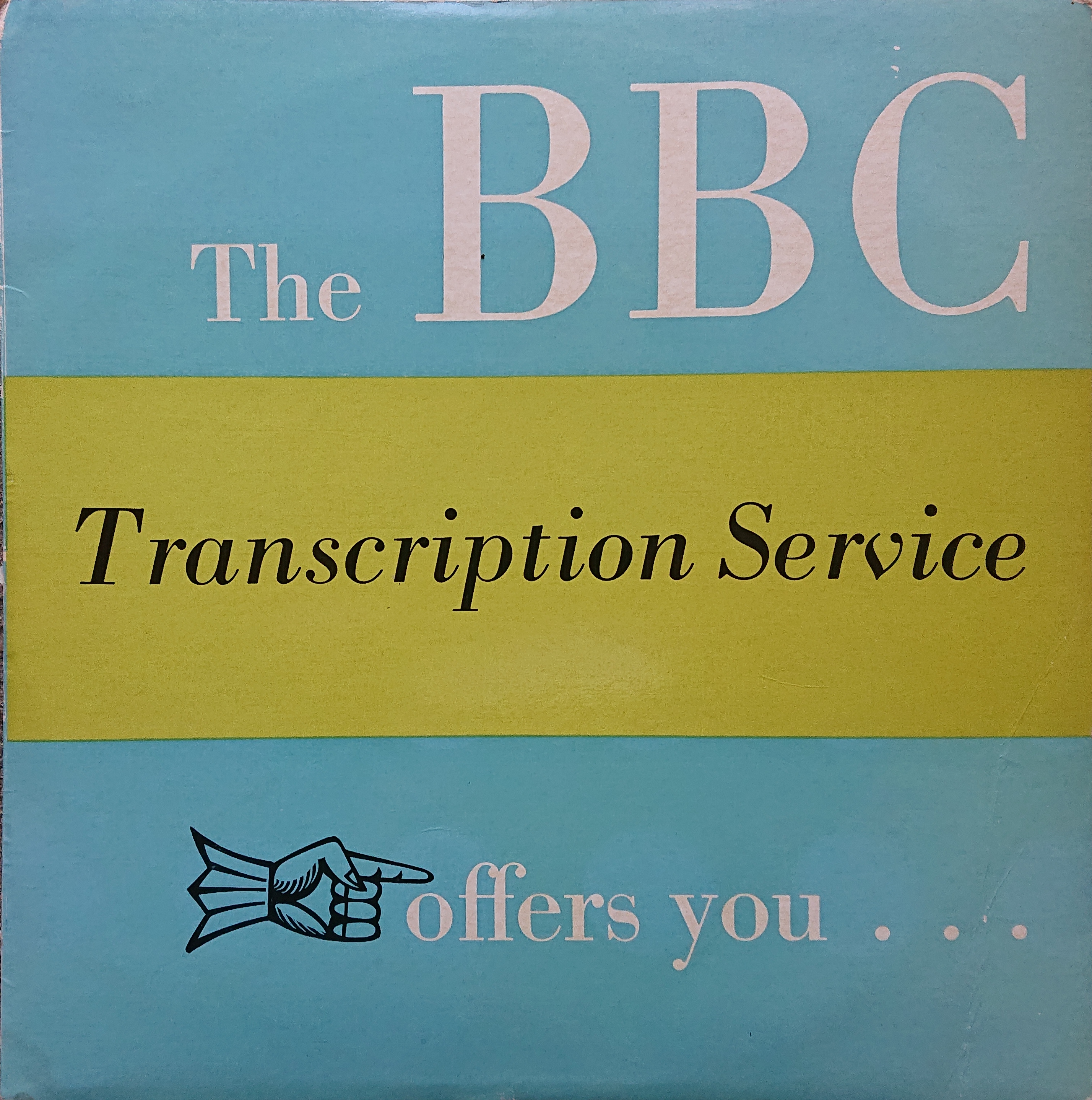 Picture of 100409 The BBC Transcription Service offers you ... by artist Various from the BBC albums - Records and Tapes library