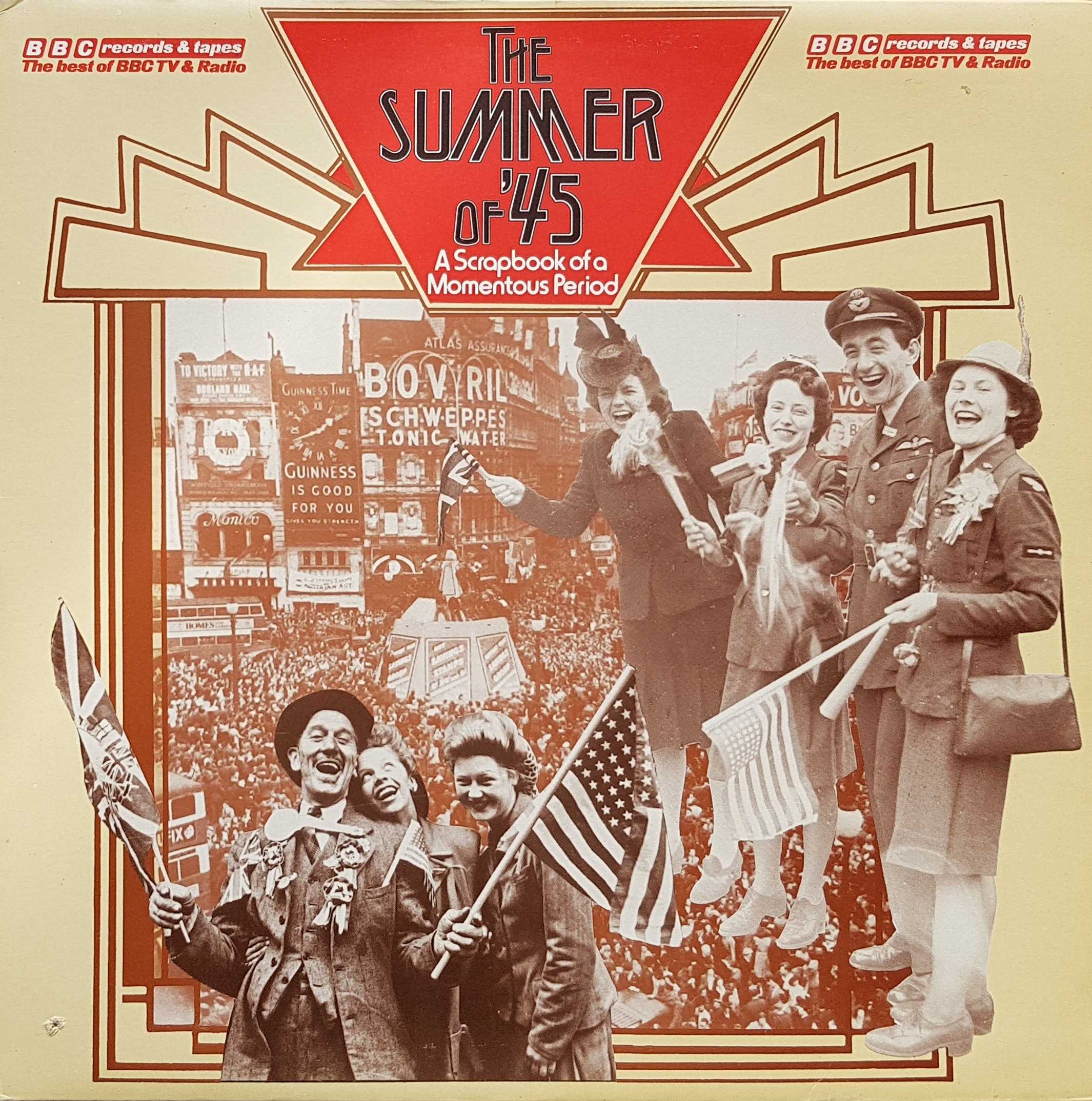Picture of The Summer Of '45 (A scrapbook of a momentous period) by artist Various from the BBC albums - Records and Tapes library