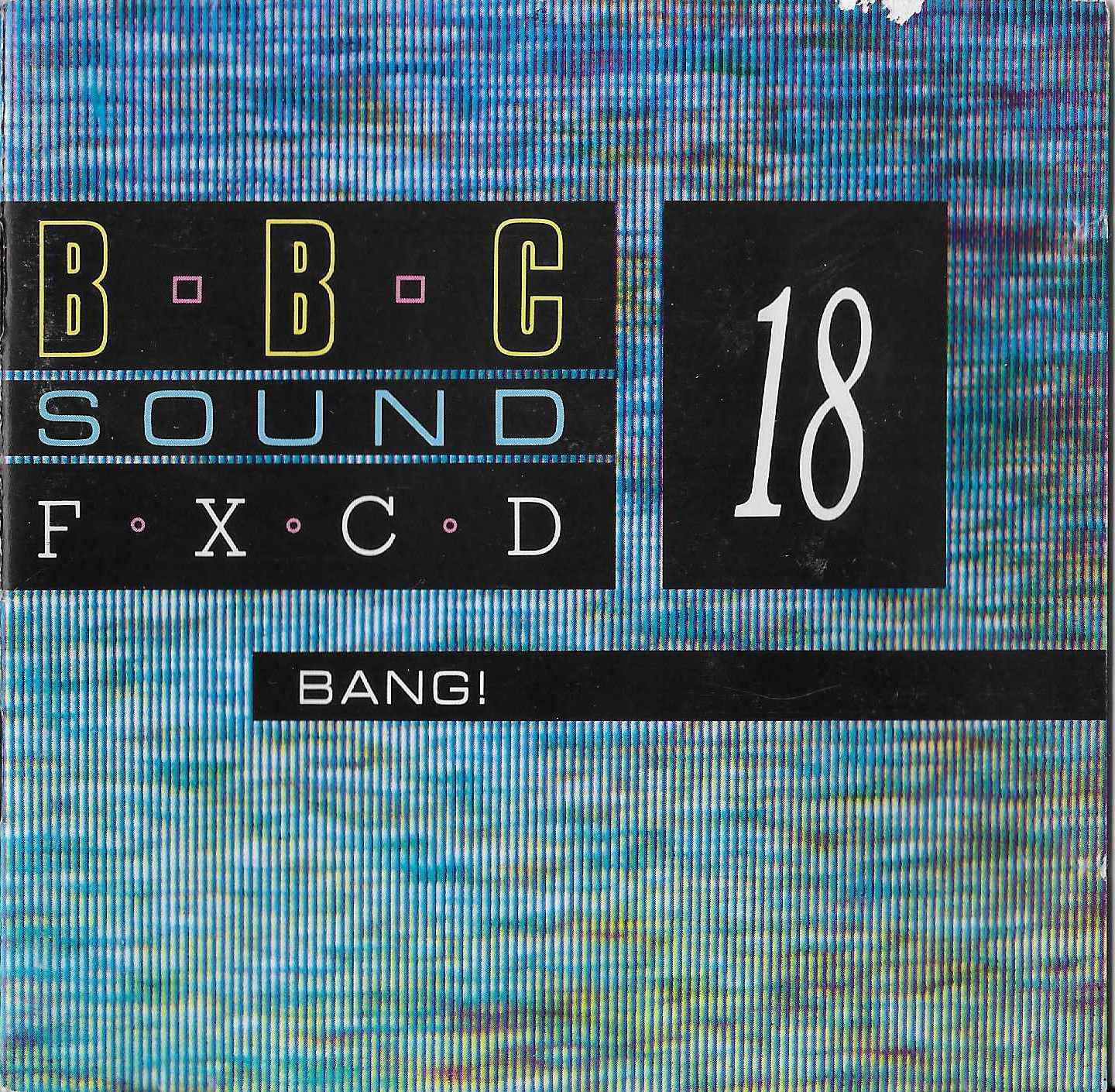 Picture of BBCCD SFX018 Bang ! by artist Various from the BBC cds - Records and Tapes library