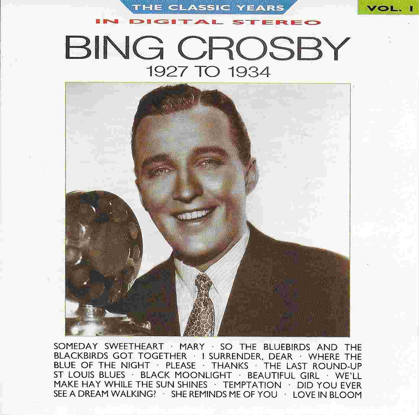 Picture of BBCCD648 Classic years - Volume 1, Bing Crosby by artist Bing Crosby from the BBC cds - Records and Tapes library