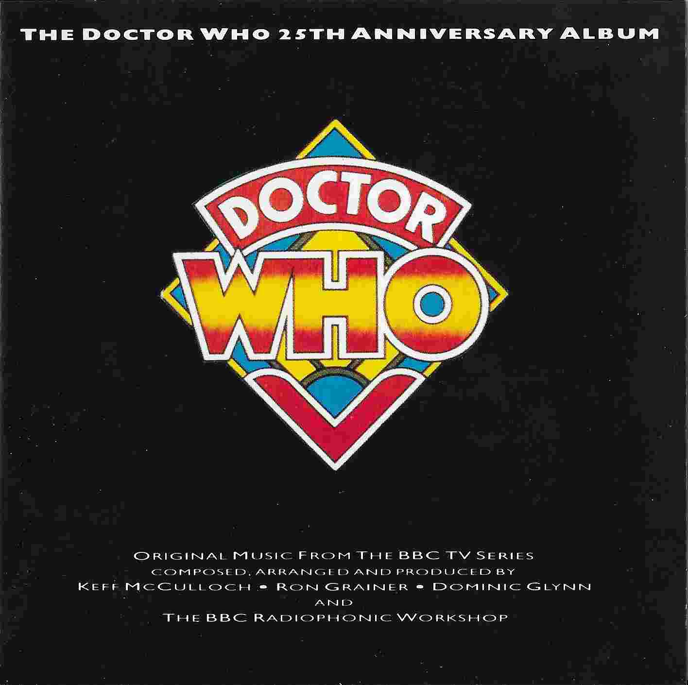 Picture of Doctor Who - 25th anniversary album by artist Ron Grainer / Dominic Glynn / Keff McCulloch from the BBC cds - Records and Tapes library