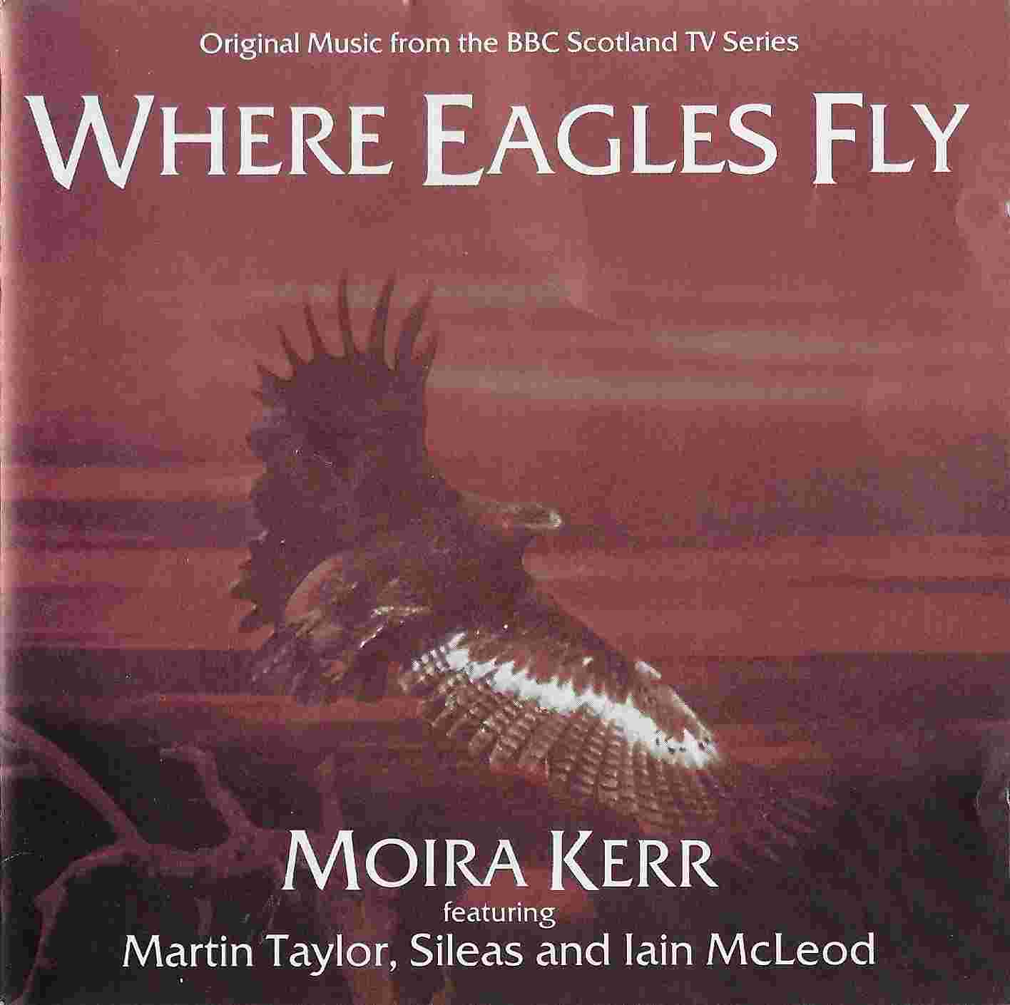 Picture of BBCCD771 Where eagles fly by artist Moira Kerr from the BBC cds - Records and Tapes library