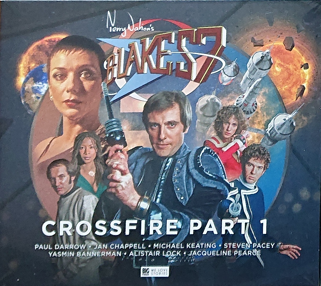 Picture of Blake's 7 - Crossfire part 1 by artist Steve Lyons / Simon Clark / Mark Wright / David Bryher from the BBC cds - Records and Tapes library