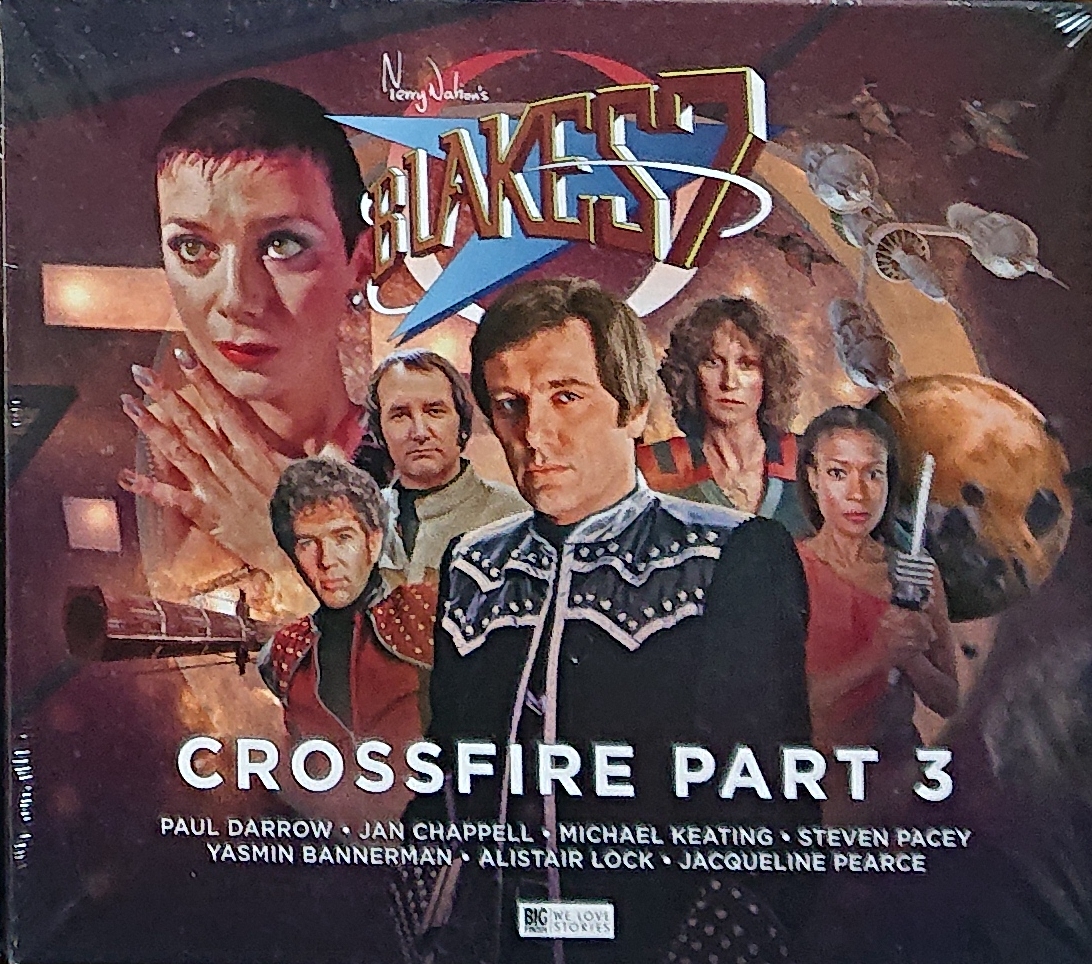 Picture of Blake's 7 - Crossfire part 3 by artist Una McCormack / Trevor Baxendale / Christopher Cooper / Steve Lyons from the BBC cds - Records and Tapes library