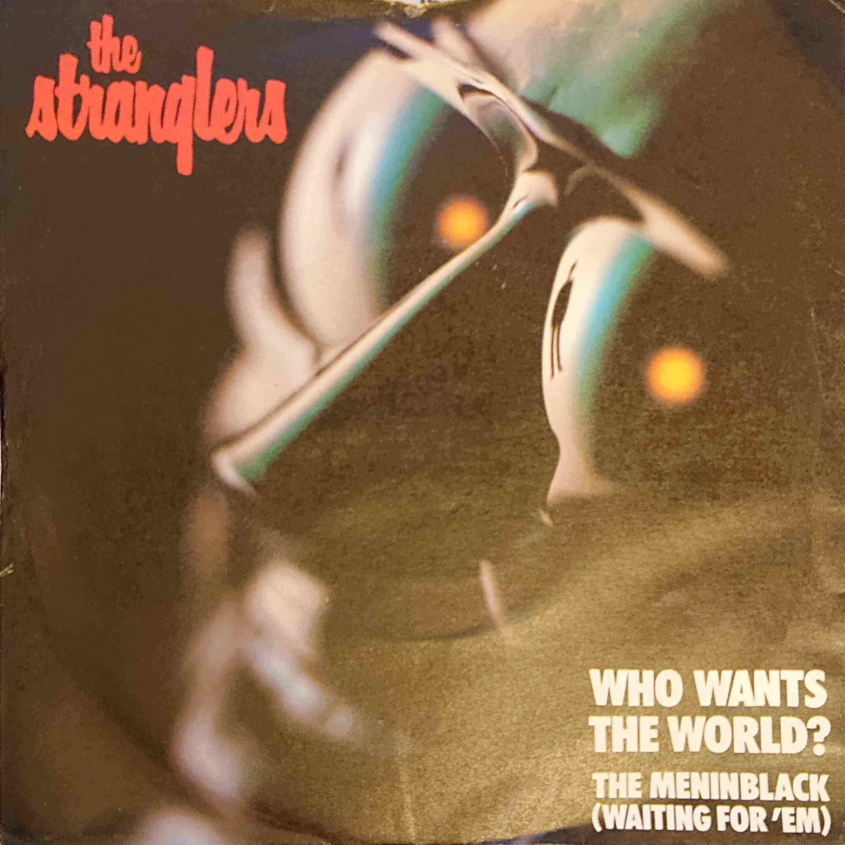 Picture of Who wants the world? by artist The Stranglers from The Stranglers singles