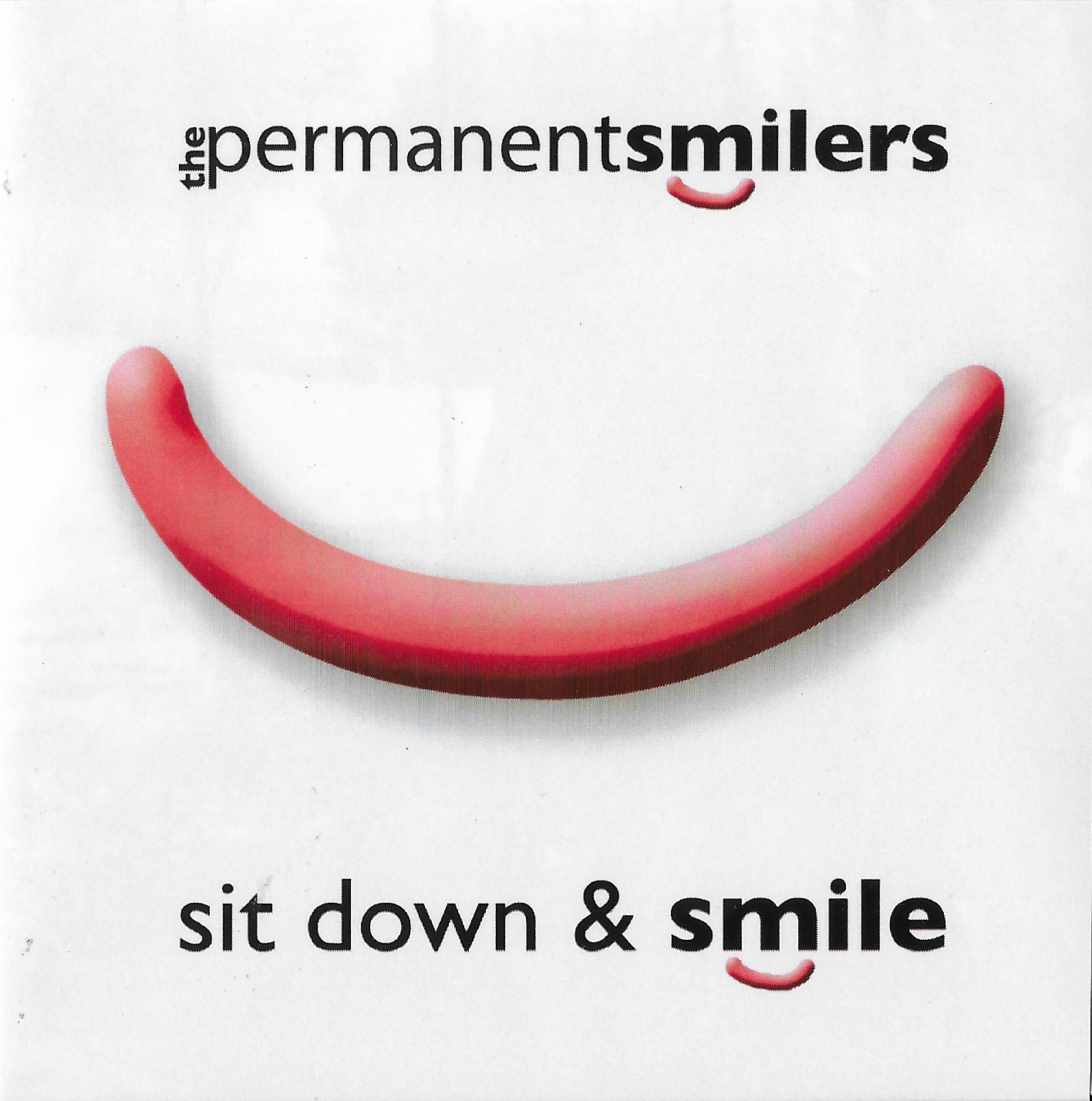 Picture of Sit down and smile by artist The Permanent Smilers 