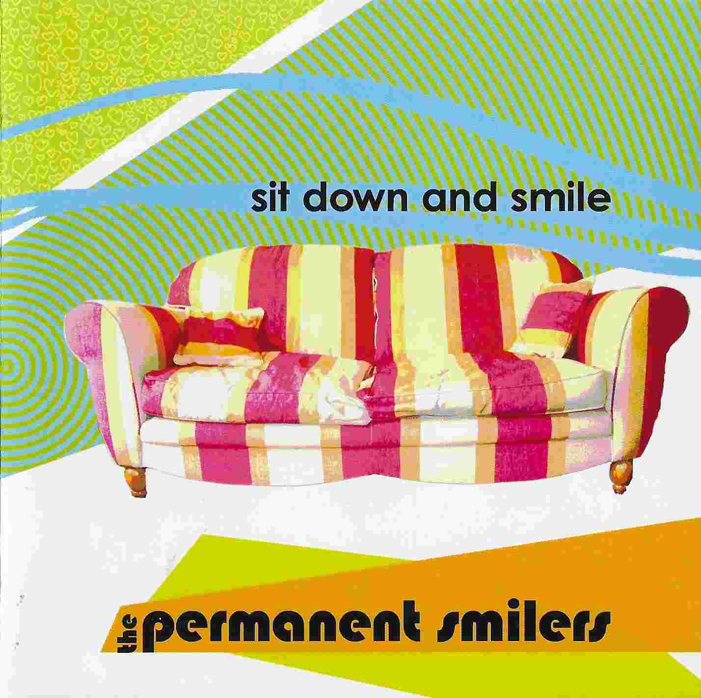 Picture of Sit down and smile by artist The Permanent Smilers 