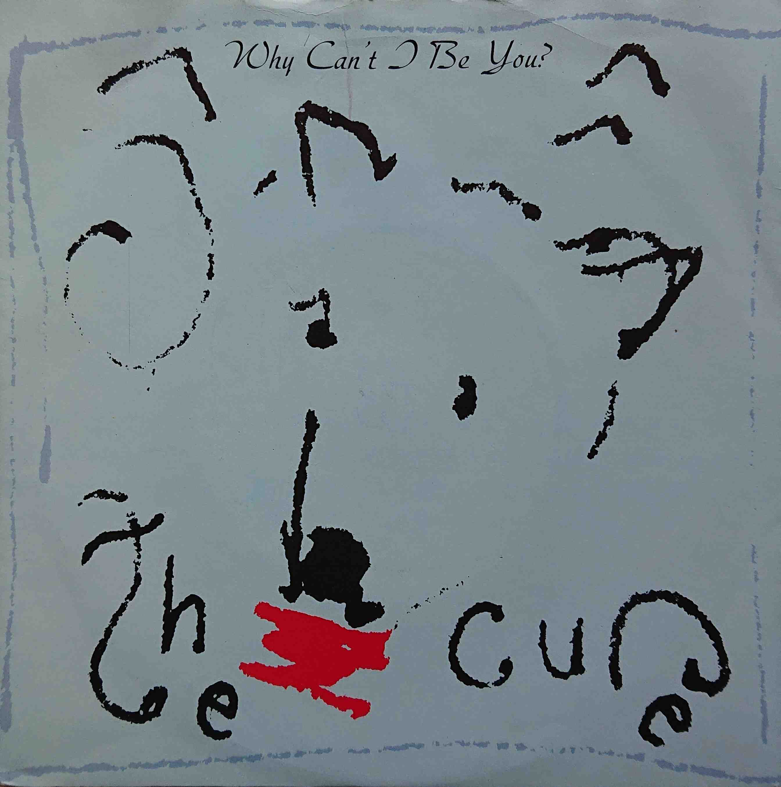 Picture of Why can't I be you by artist The Cure 