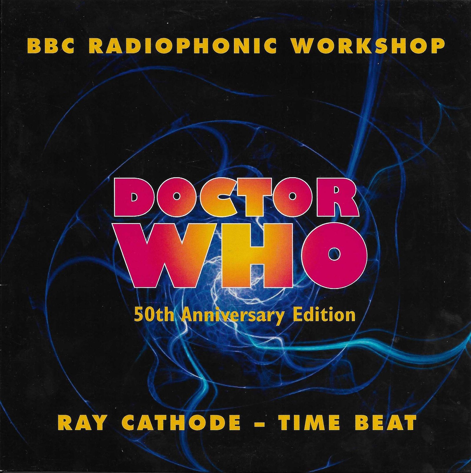 Picture of Doctor Who - 50th anniversary edition by artist Ron Grainer / Arr. Delia Derbyshire / Fagandini from the BBC singles - Records and Tapes library