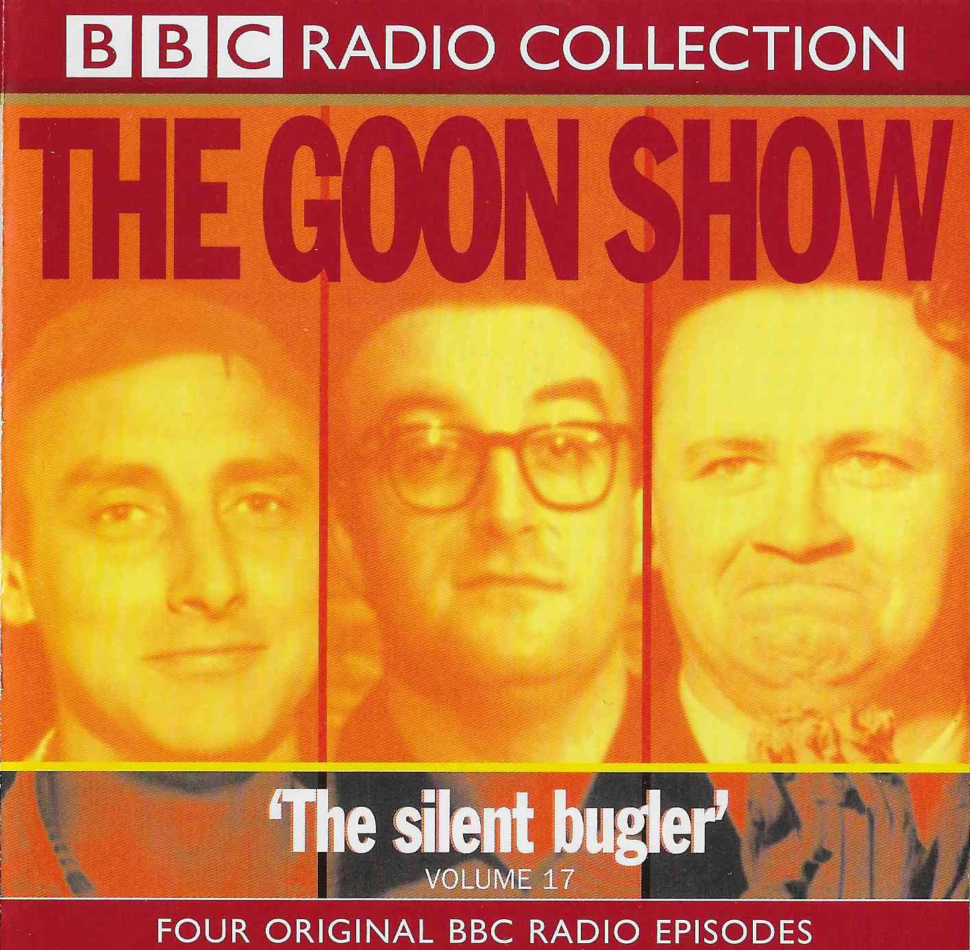 Picture of ISBN 978-0-563-55292-5 The Goon Show 17 - The silent bugler by artist Spike Milligan / Larry Stephens from the BBC cds - Records and Tapes library