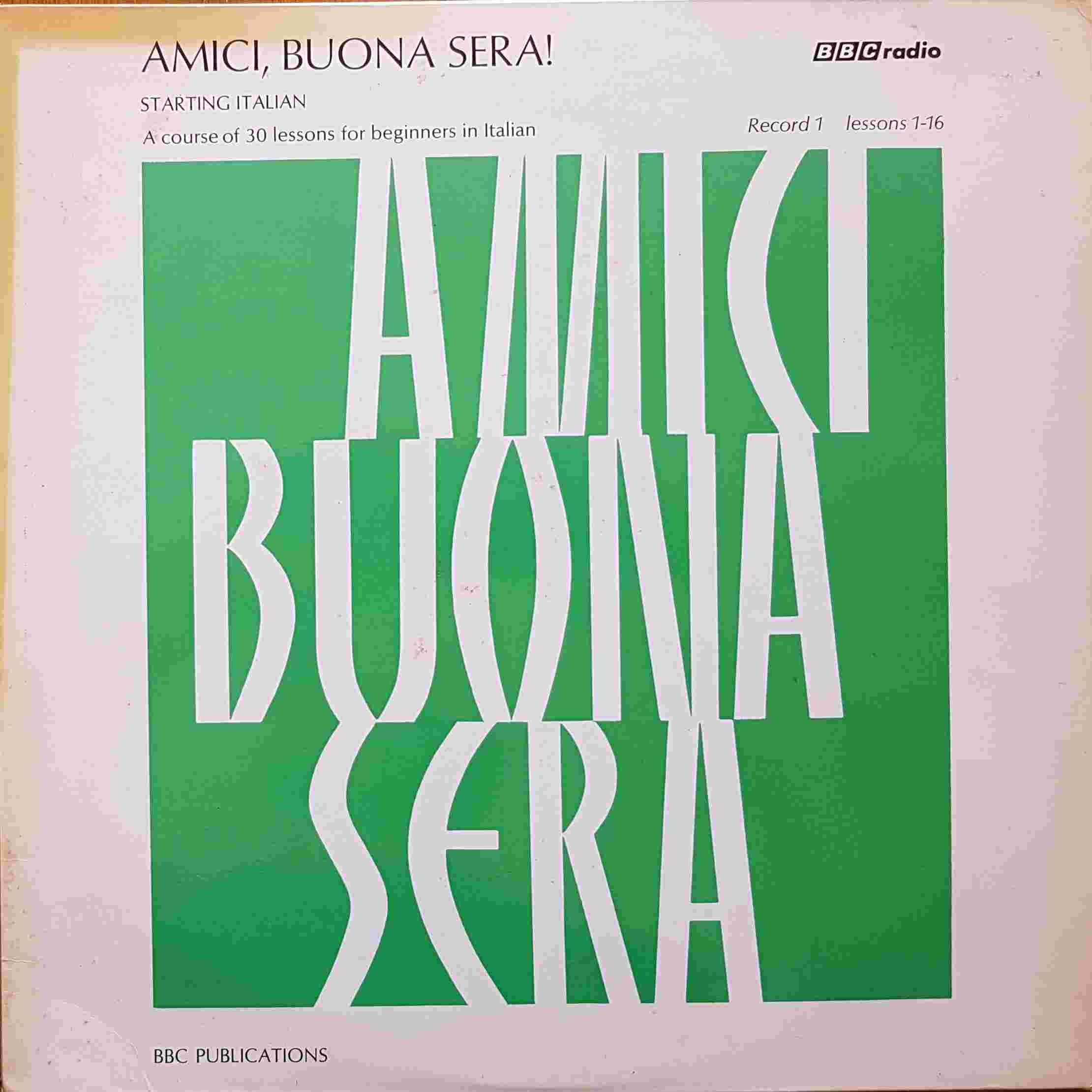 Picture of OP 145/146 Amici, Buona sera! - Starting Italian - A course of 30 lessons for beginners in Italian -  Record 1 - Lessons 1 - 16 by artist Hugh Shankland / Ernesto Mussi from the BBC albums - Records and Tapes library