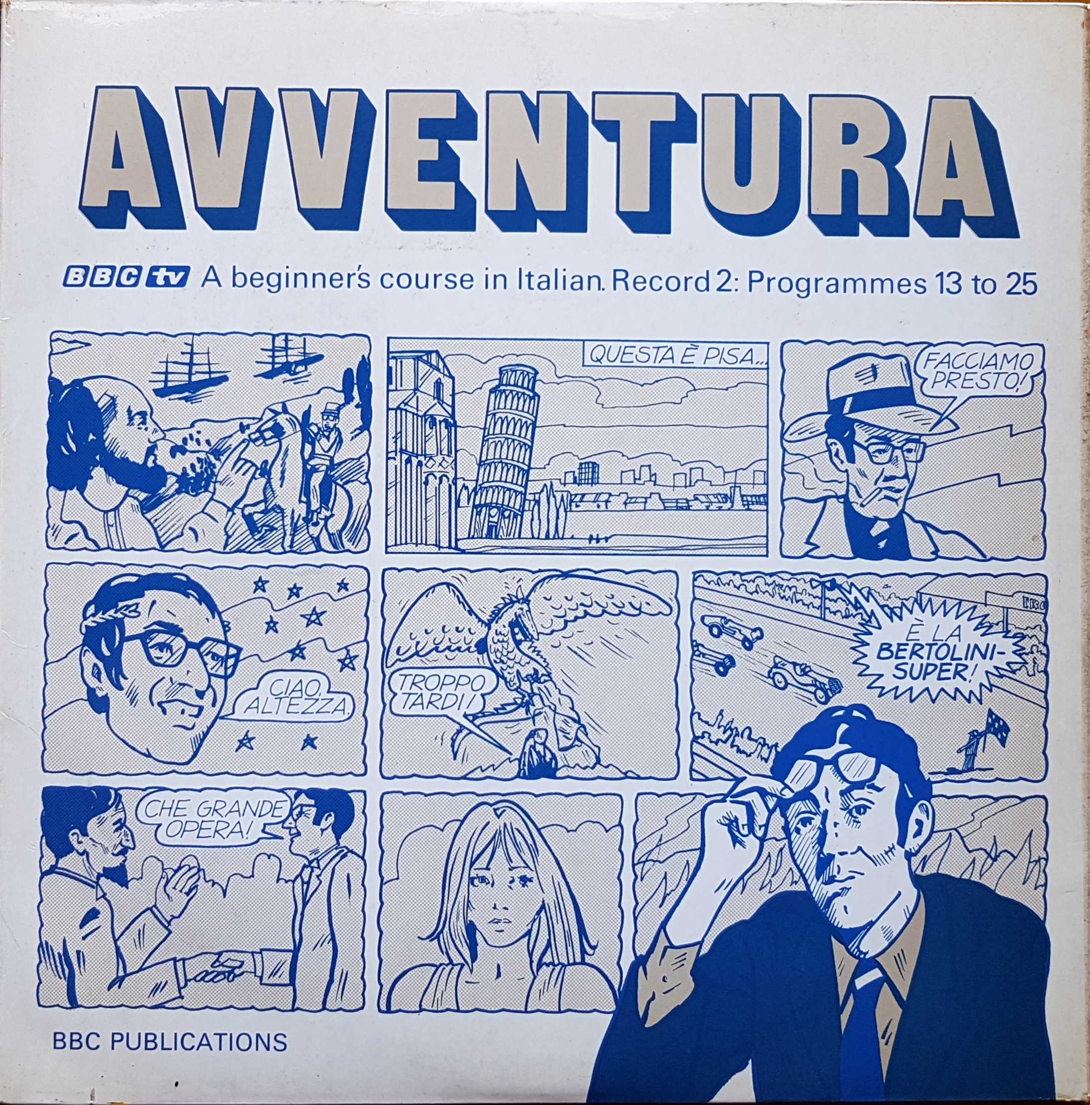 Picture of OP 179/180 Avventura - A beginner's course in Italian - Record 2 - Programmes 13 - 25 by artist Alfio Bernabei / Romolo Bruni from the BBC albums - Records and Tapes library