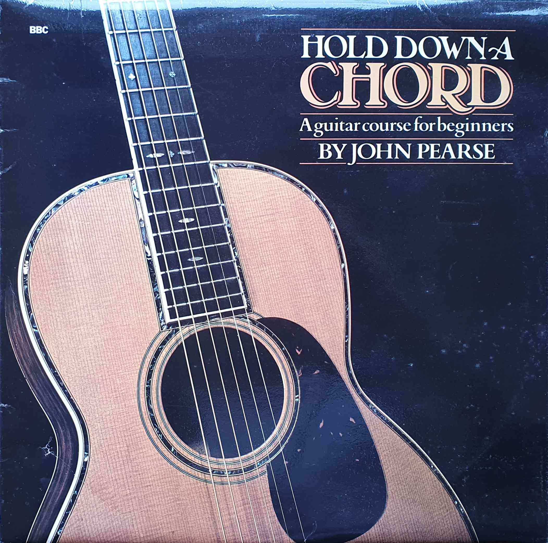 Picture of OP 257 Hold down a chord - A guitar course for beginners by artist John Pearse from the BBC albums - Records and Tapes library
