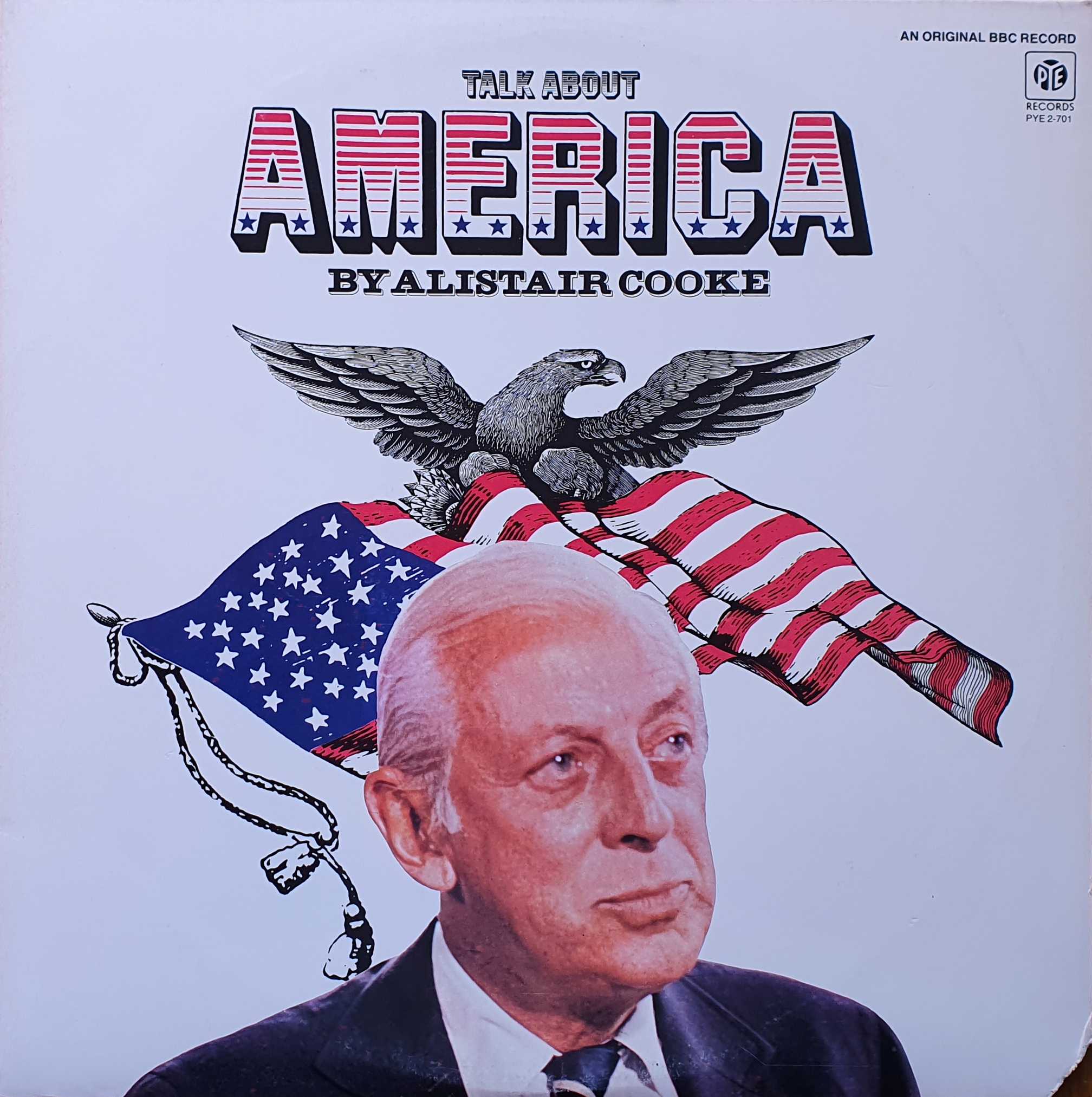 Picture of PYE 2-701 Talk about America (US import) by artist Alistair Cooke from the BBC albums - Records and Tapes library