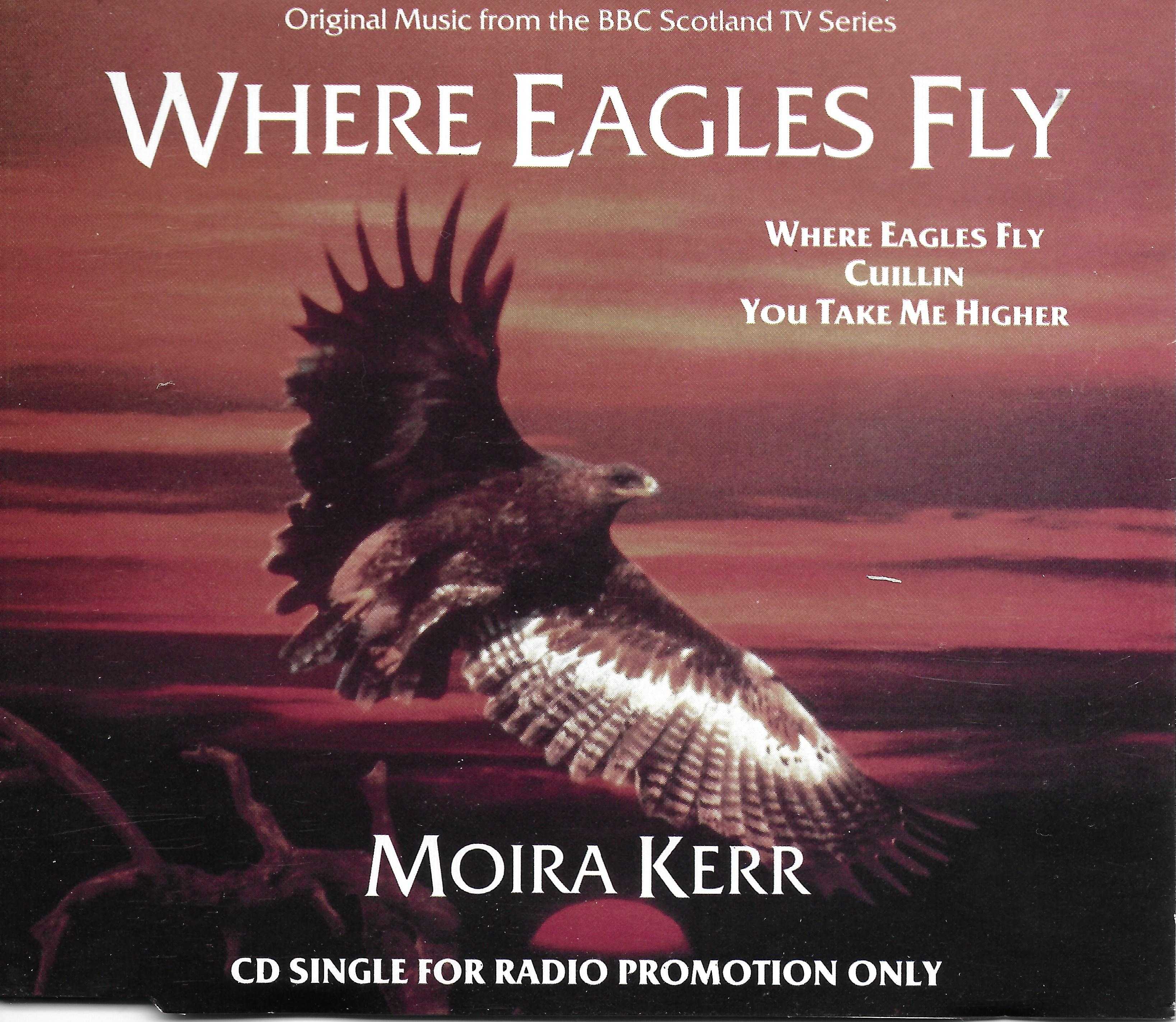 Picture of Where eagles fly by artist Moira Kerr from the BBC cdsingles - Records and Tapes library