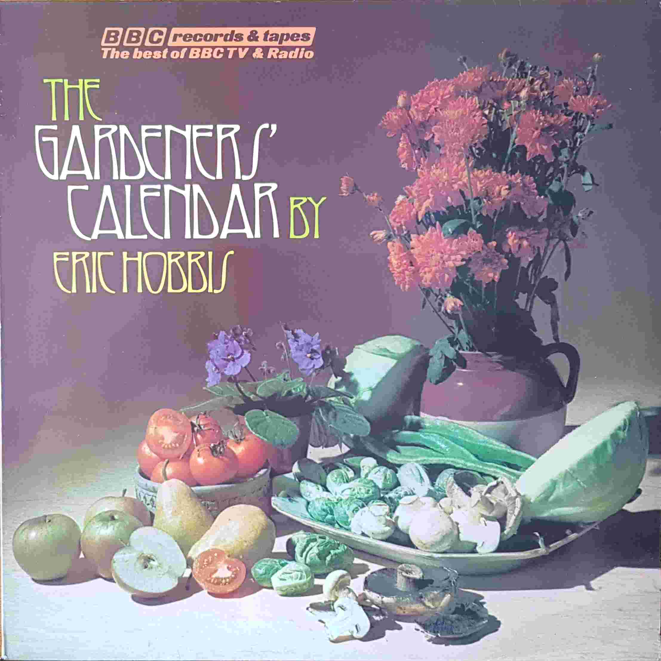 Picture of REC 192 The gardeners' calendar by Eric Hobbs by artist Eric Hobbs from the BBC albums - Records and Tapes library