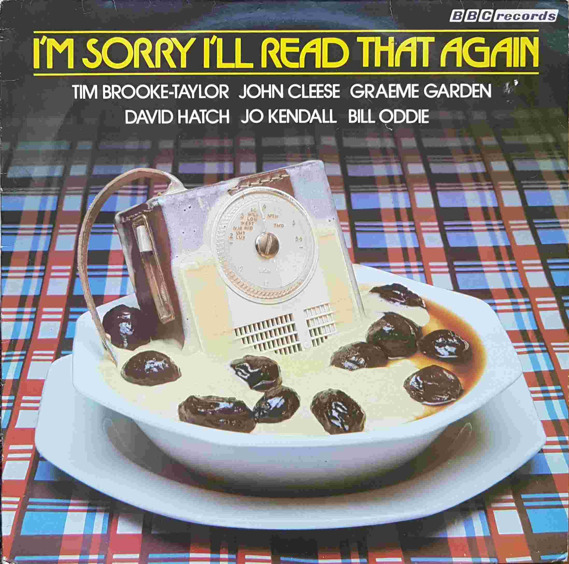 Picture of REH 342 I'm sorry, I'll read that again by artist Tim Brooke-Taylor / John Cleese / Graeme Garden / David Hatch / Jo Kendall / Bill Oddie from the BBC records and Tapes library