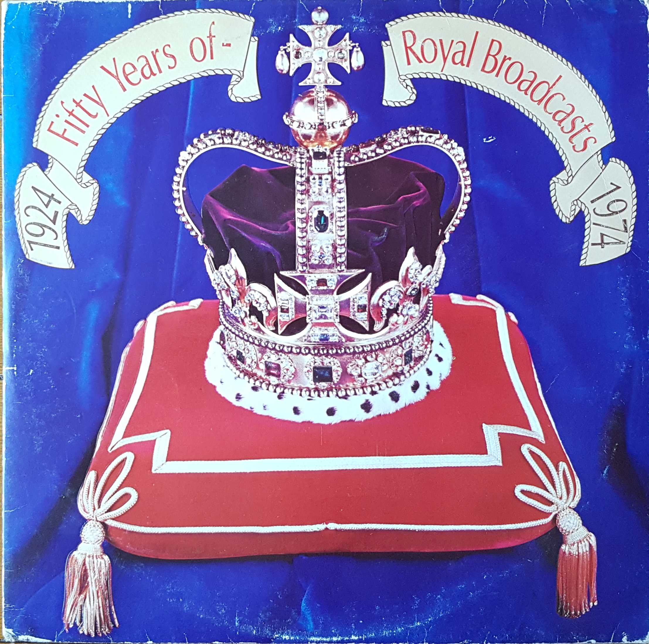 Picture of REJ 187 50 years of Royal broadcasts (W/L test pressing) by artist Various from the BBC albums - Records and Tapes library