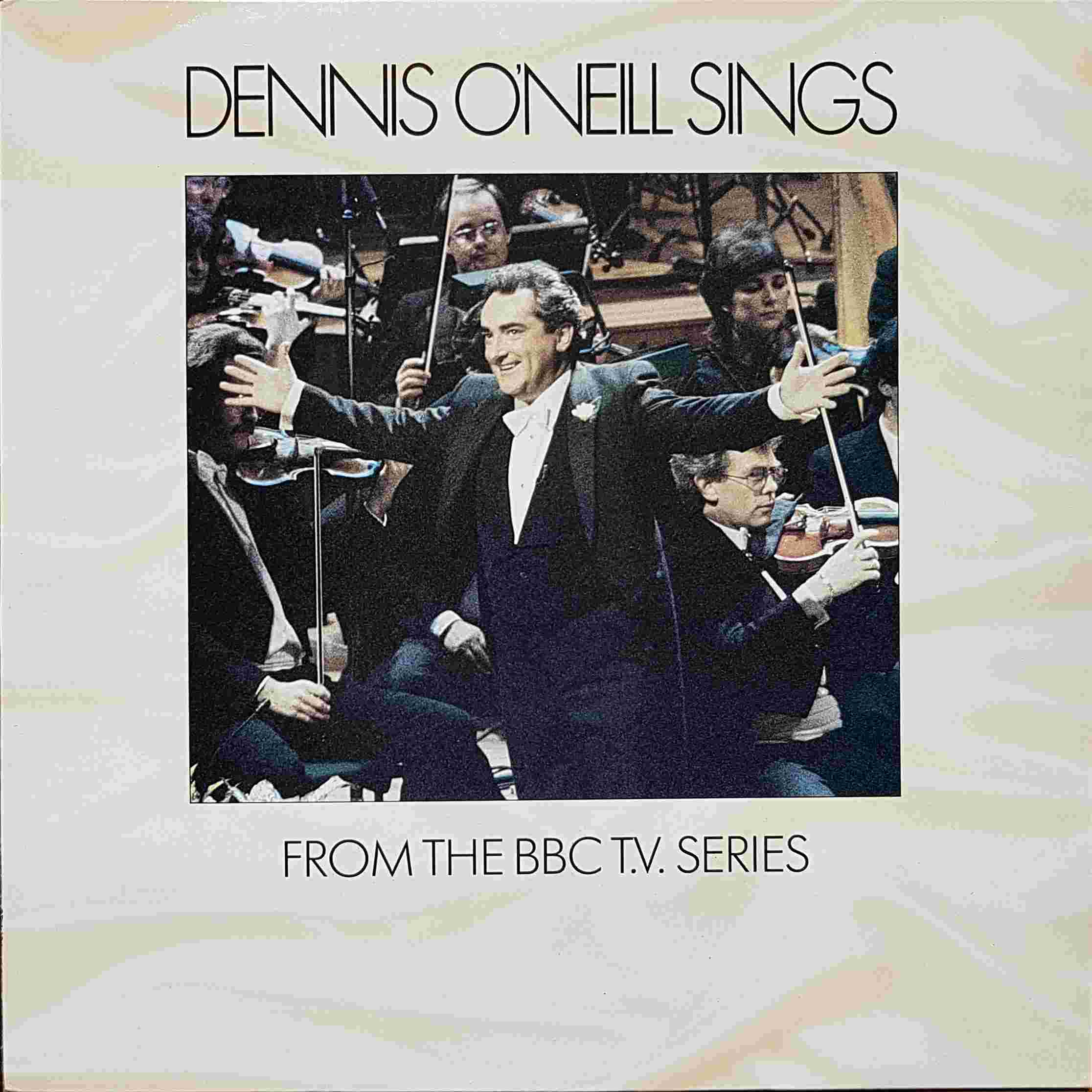 Picture of REN 626 Dennis O'Neill sings by artist Dennis O'Neill  from the BBC albums - Records and Tapes library