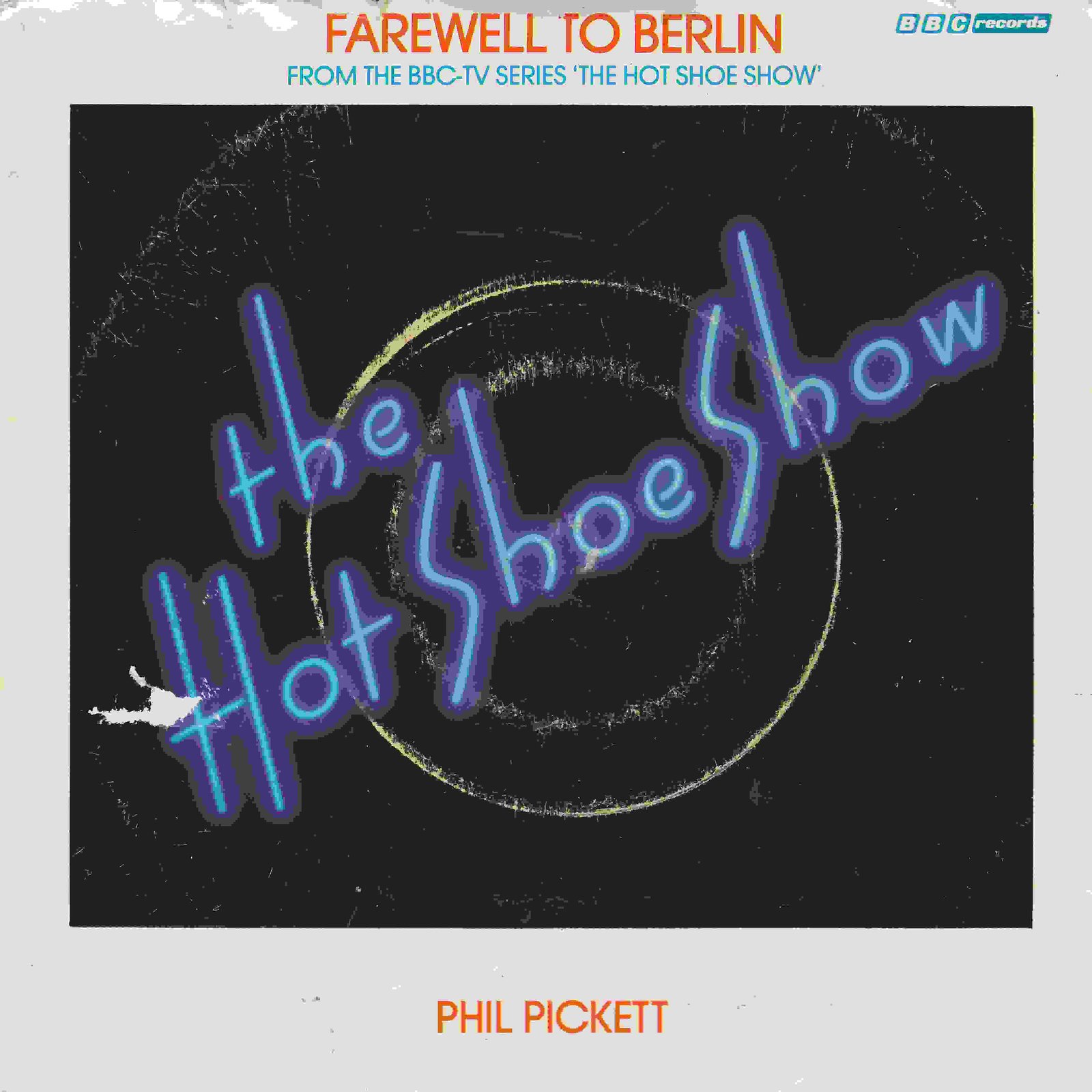 Picture of Farewell to Berlin (The hot shoe show) by artist Phil Pickett from the BBC singles - Records and Tapes library