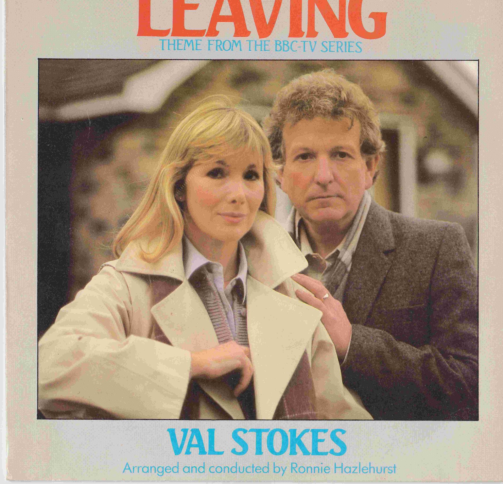 Picture of Leaving by artist Carla Lane / Ronnie Hazlehurst / Val Stokes from the BBC singles - Records and Tapes library