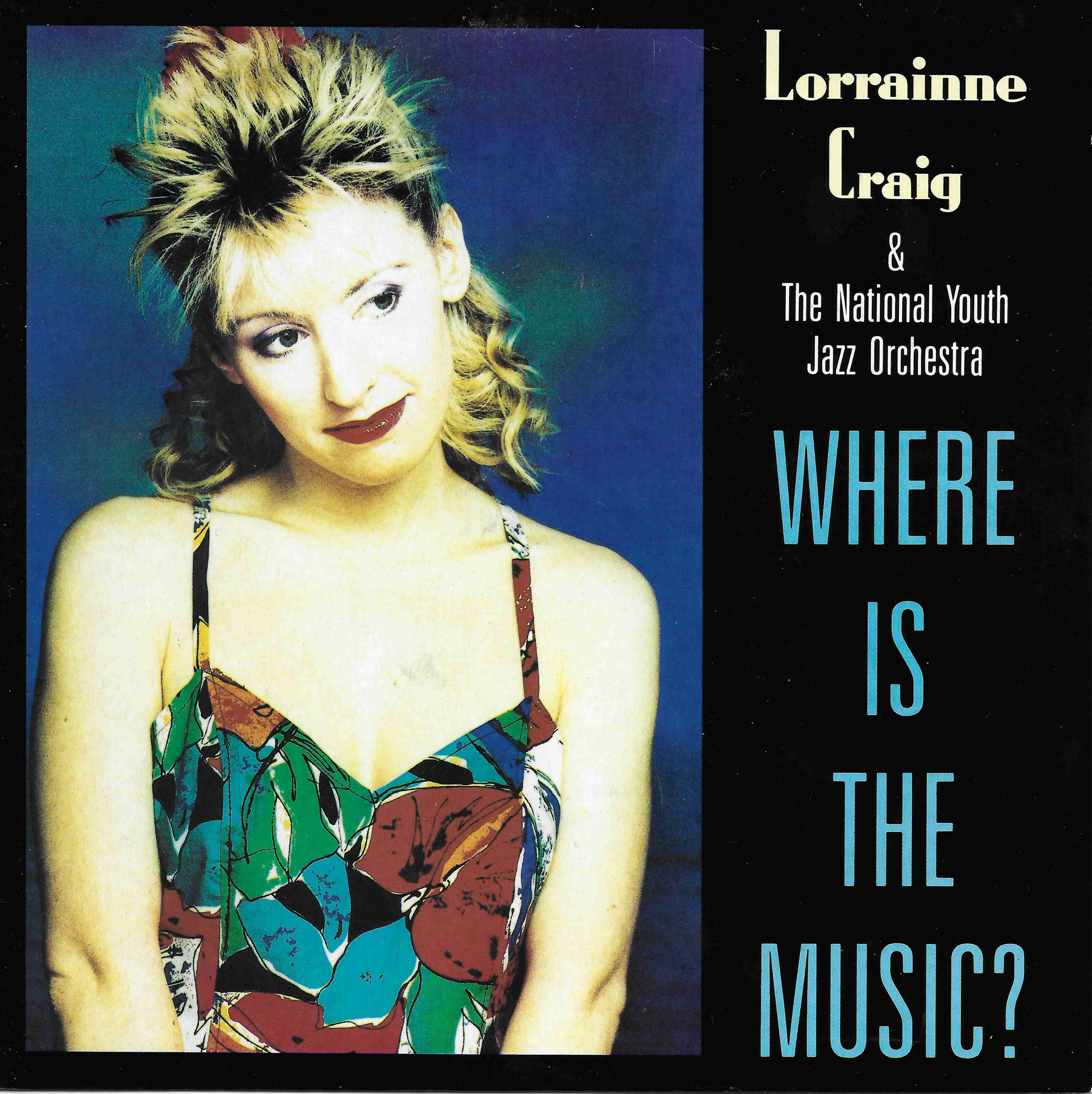 Picture of Where is the music ? (Shades of blue and green) by artist Lorraine Craig & The National Youth Jazz Orchestra from the BBC singles - Records and Tapes library
