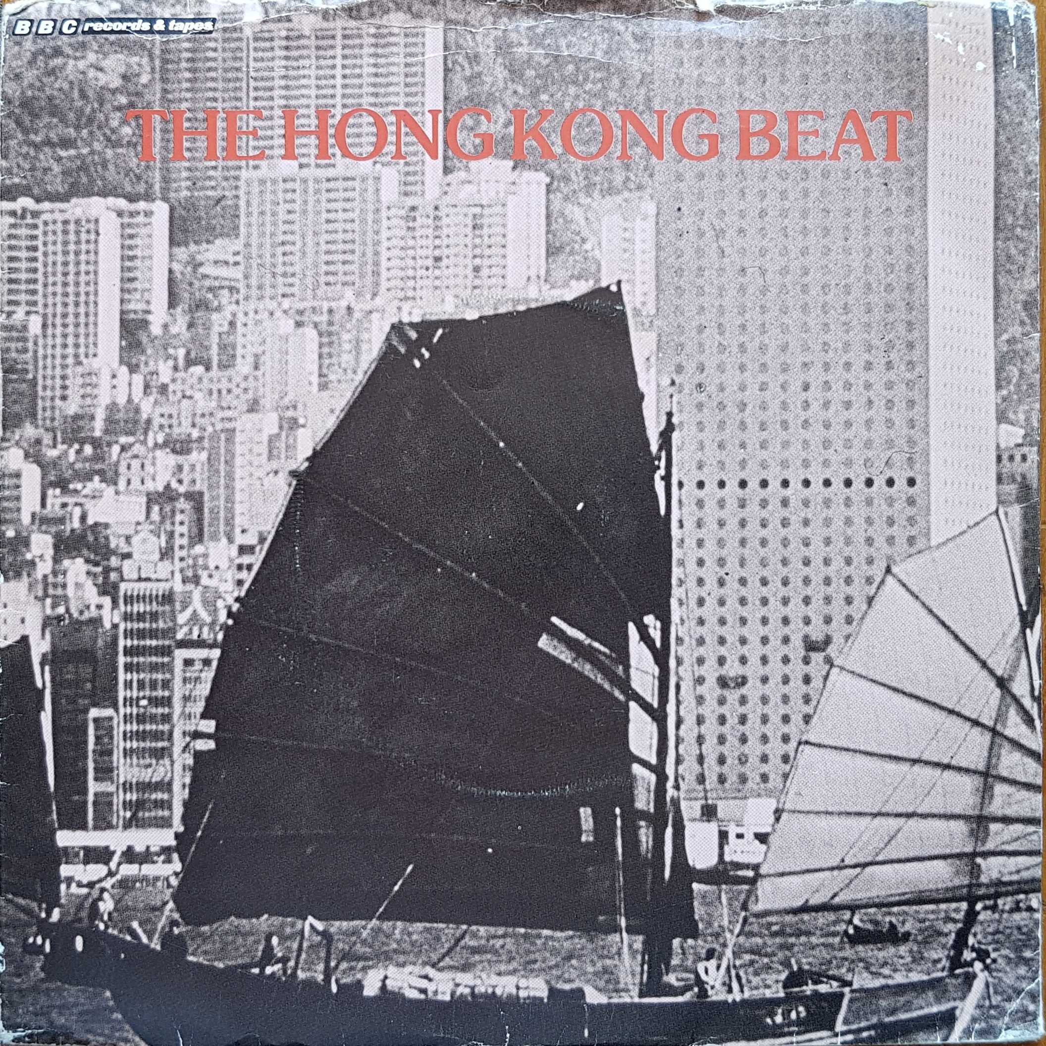 Picture of RESL 52 The Hong Kong beat by artist Richard Denton / Martin Cook from the BBC singles - Records and Tapes library