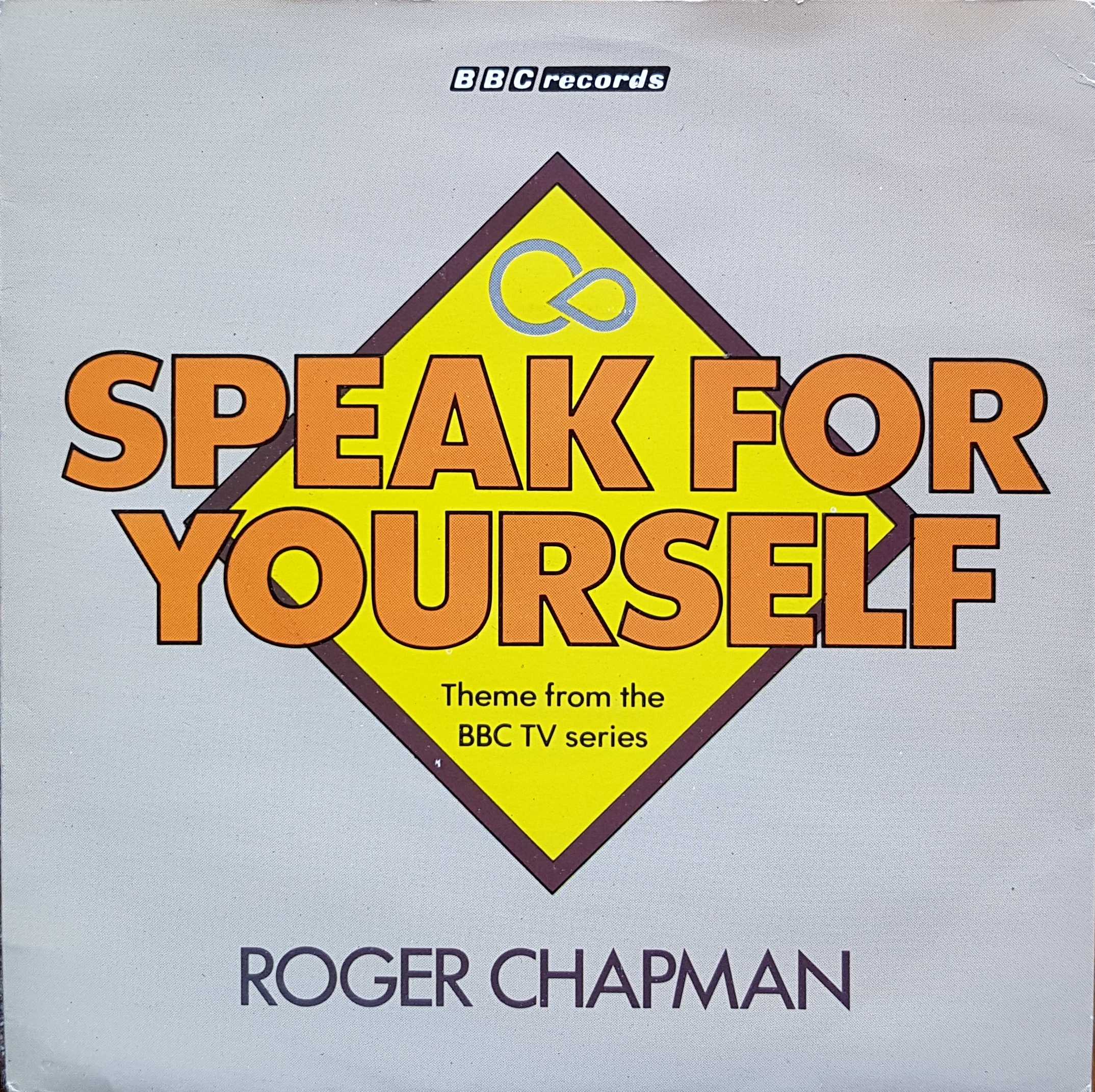 Picture of RESL 85 Speak for yourself by artist George Fenton / Roger Chapman from the BBC singles - Records and Tapes library