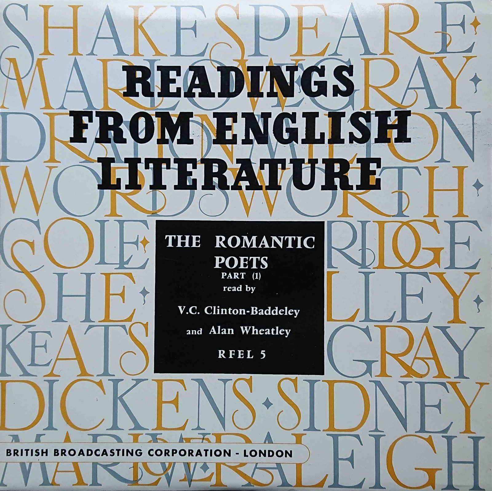 Picture of RFEL 5 The Romantic Poets Part (1) by artist V. C. Clinton-Baddeley / Alan Wheatley from the BBC records and Tapes library