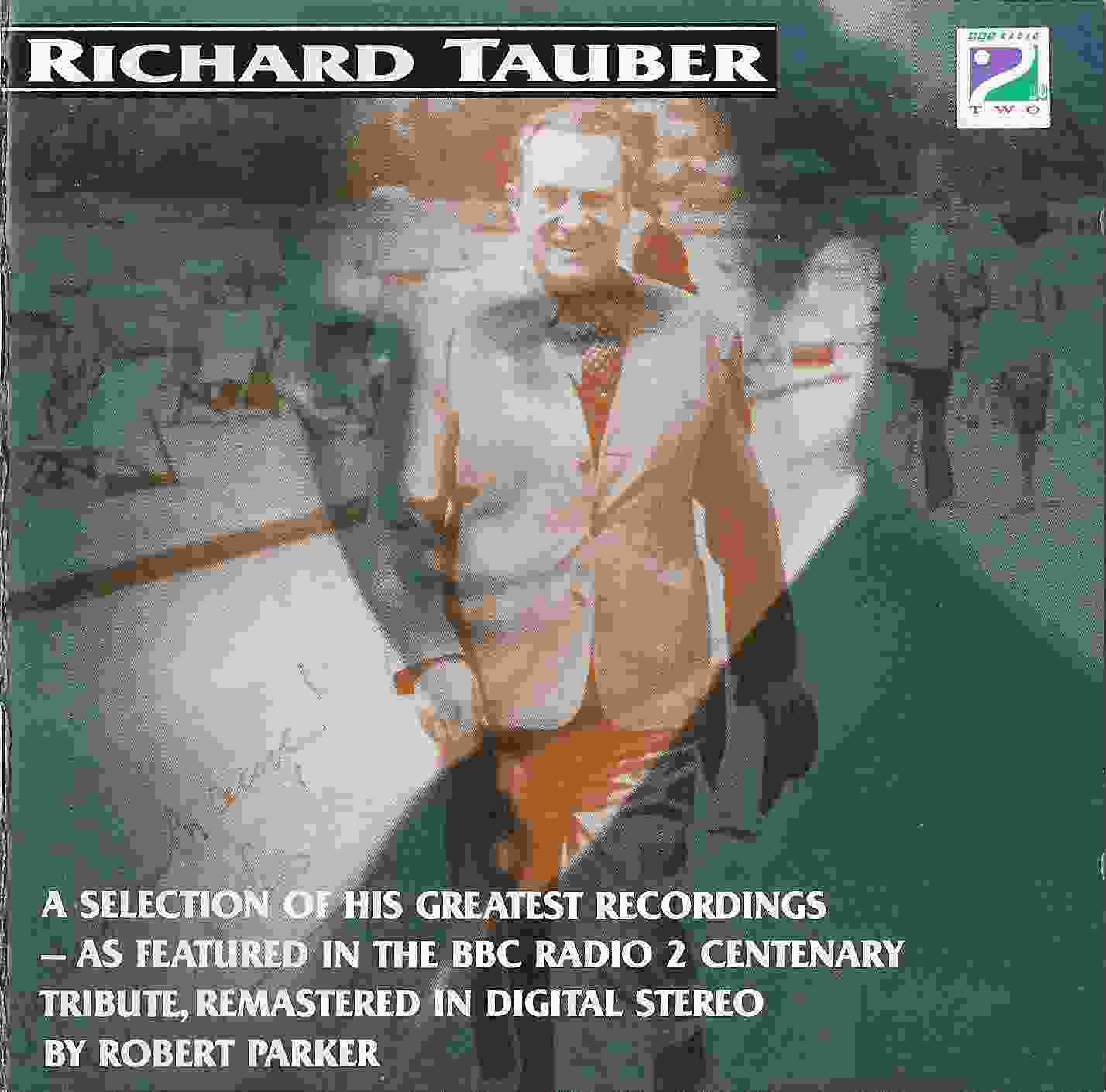 Picture of RPCD 858 Richard Tauber  A selection of his greatest recordings by artist Richard Tauber from the BBC cds - Records and Tapes library