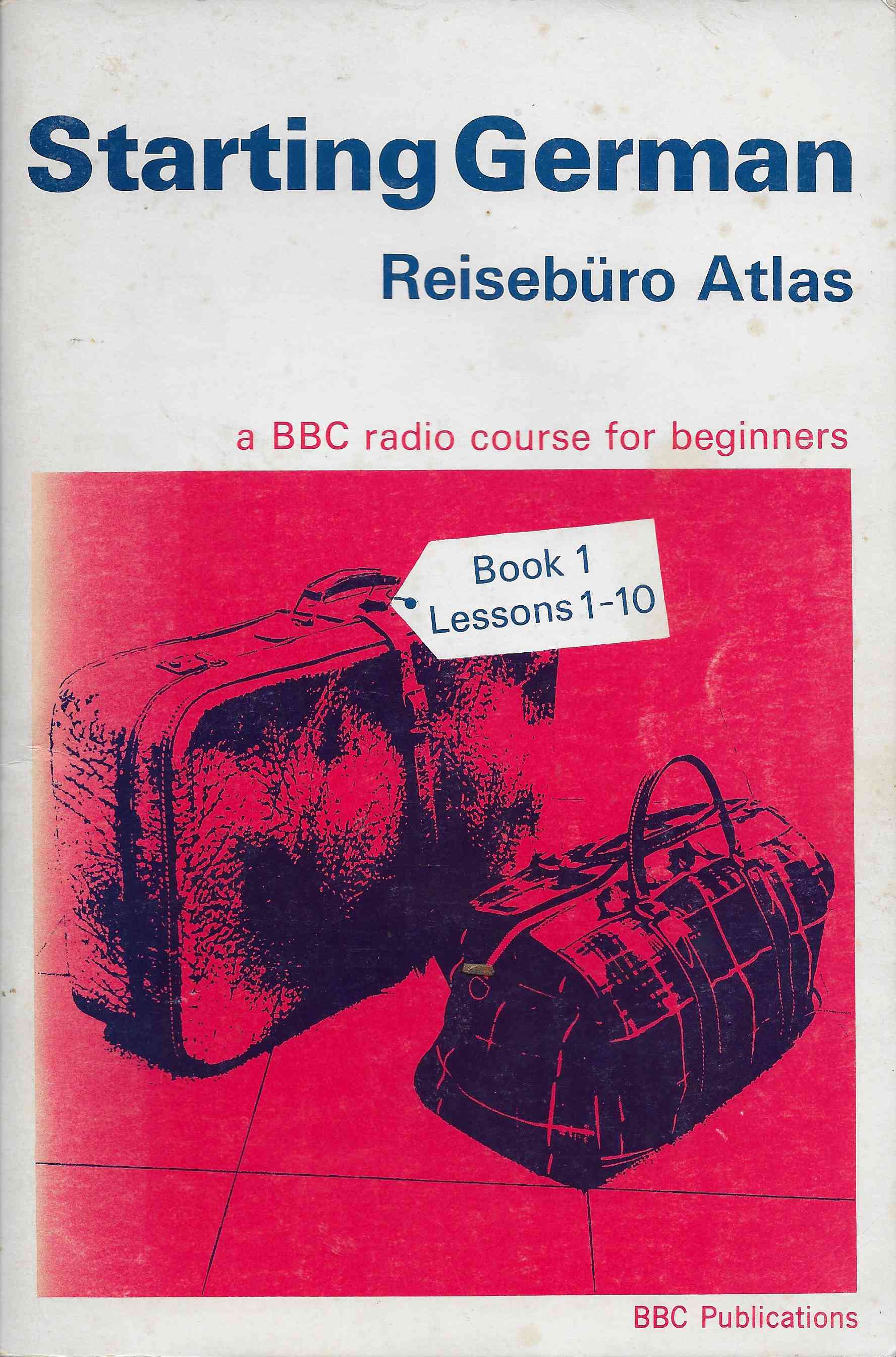 Picture of SBN 563 08337 9 Starting German - Book 1 by artist R. M. Oldnall / Edith R. Baer from the BBC books - Records and Tapes library