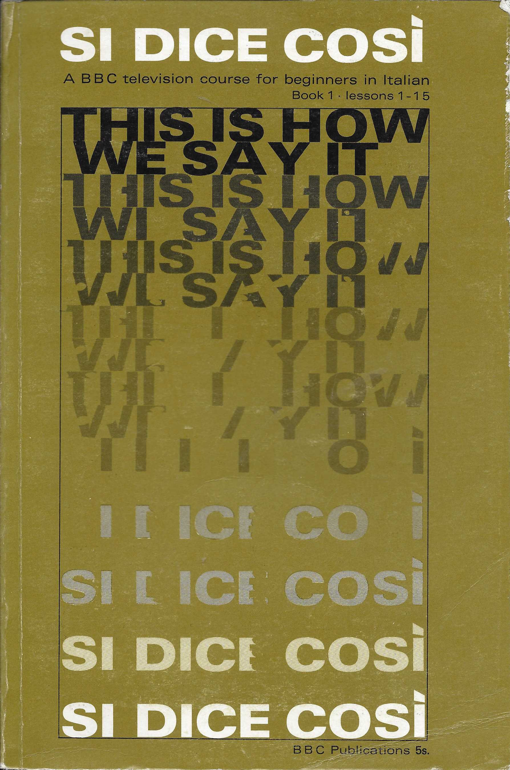Picture of SBN 563 08368 9 Si dice cosi - Book 1 by artist Joseph Cremona from the BBC books - Records and Tapes library