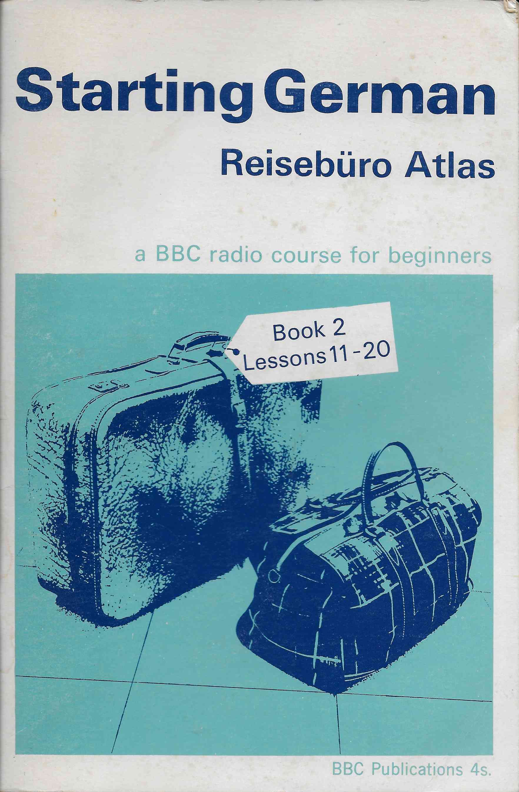 Picture of SBN 563 08409 X Starting German - Book 2 by artist R. M. Oldnall / Edith R. Baer from the BBC books - Records and Tapes library