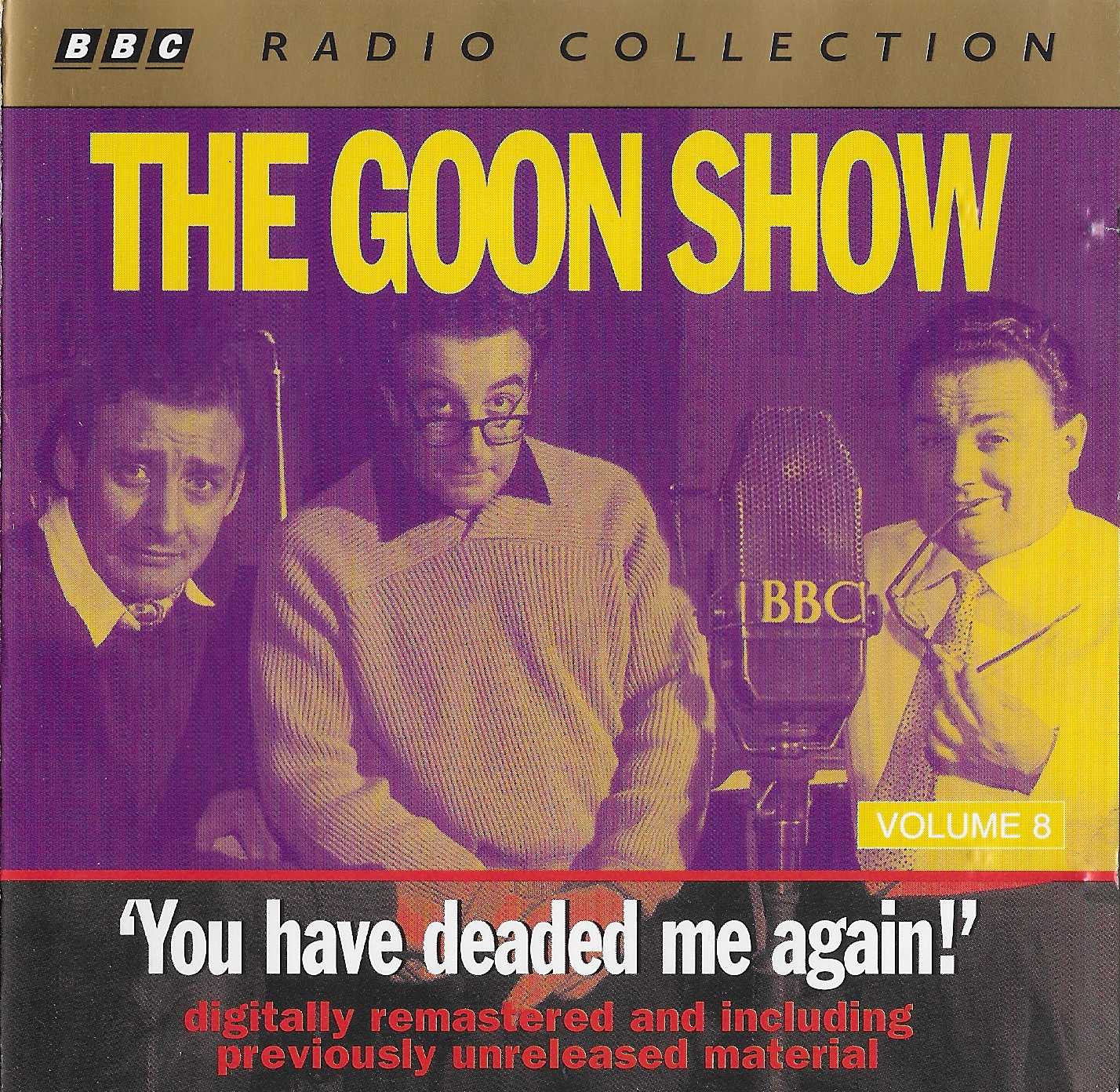 Picture of ZBBC 1871 CD The Goon Show 8 - You have deaded me again! by artist Spike Milligan / Eric Sykes from the BBC cds - Records and Tapes library